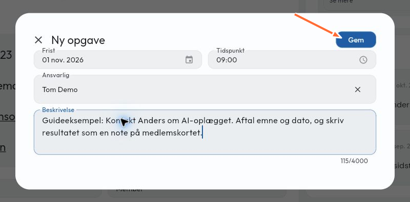 En medlemsopgave med ansvarlig, frist og beskrivelse af næste handling